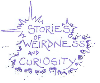 stories of weirdness and curiosity